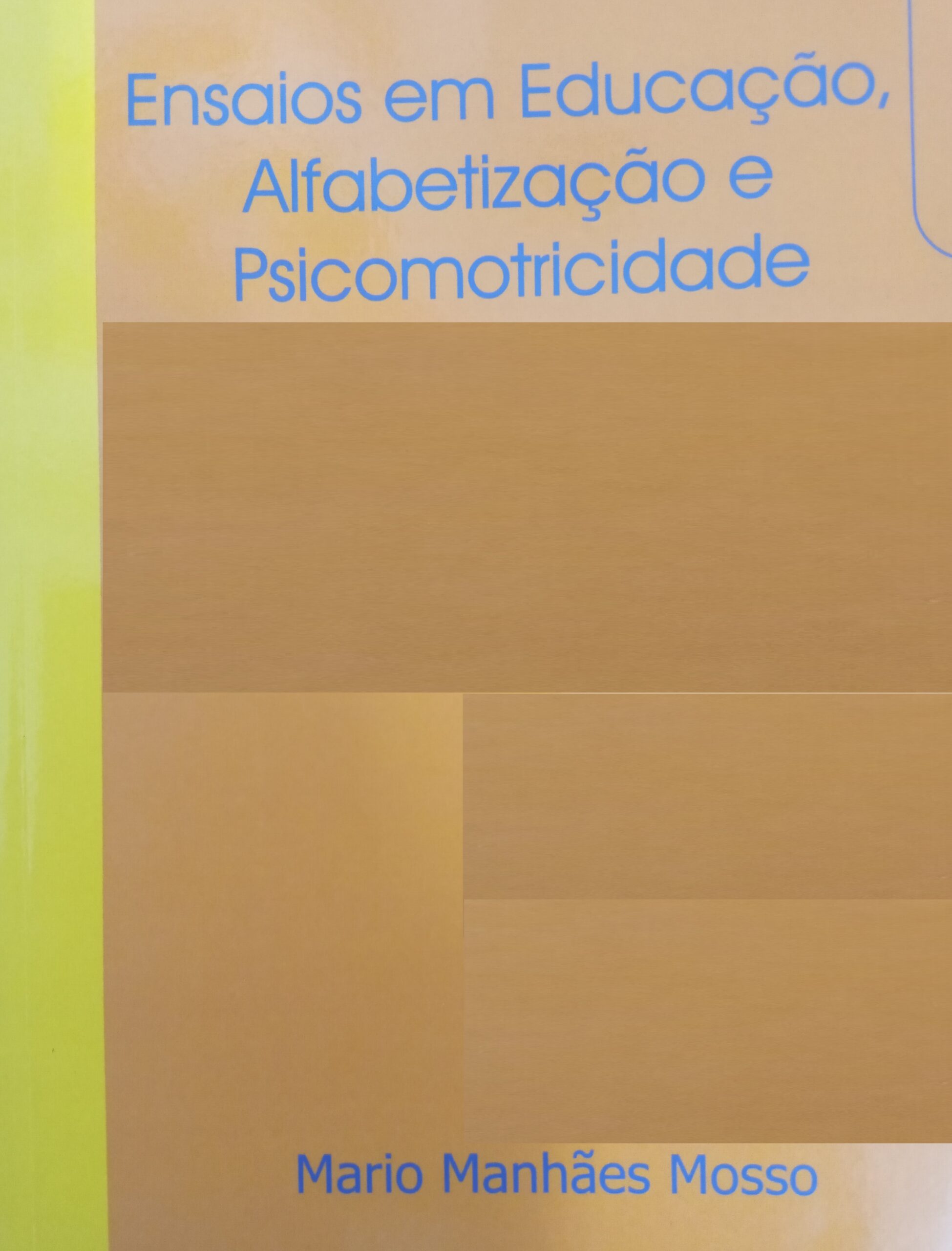 Ensaios em Educação, Alfabetização e Picicomotricidade